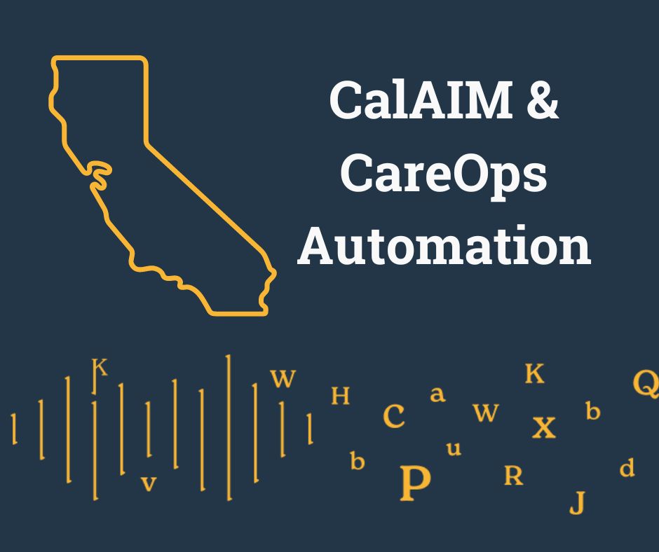CalAIM and CareOps Automation blog image