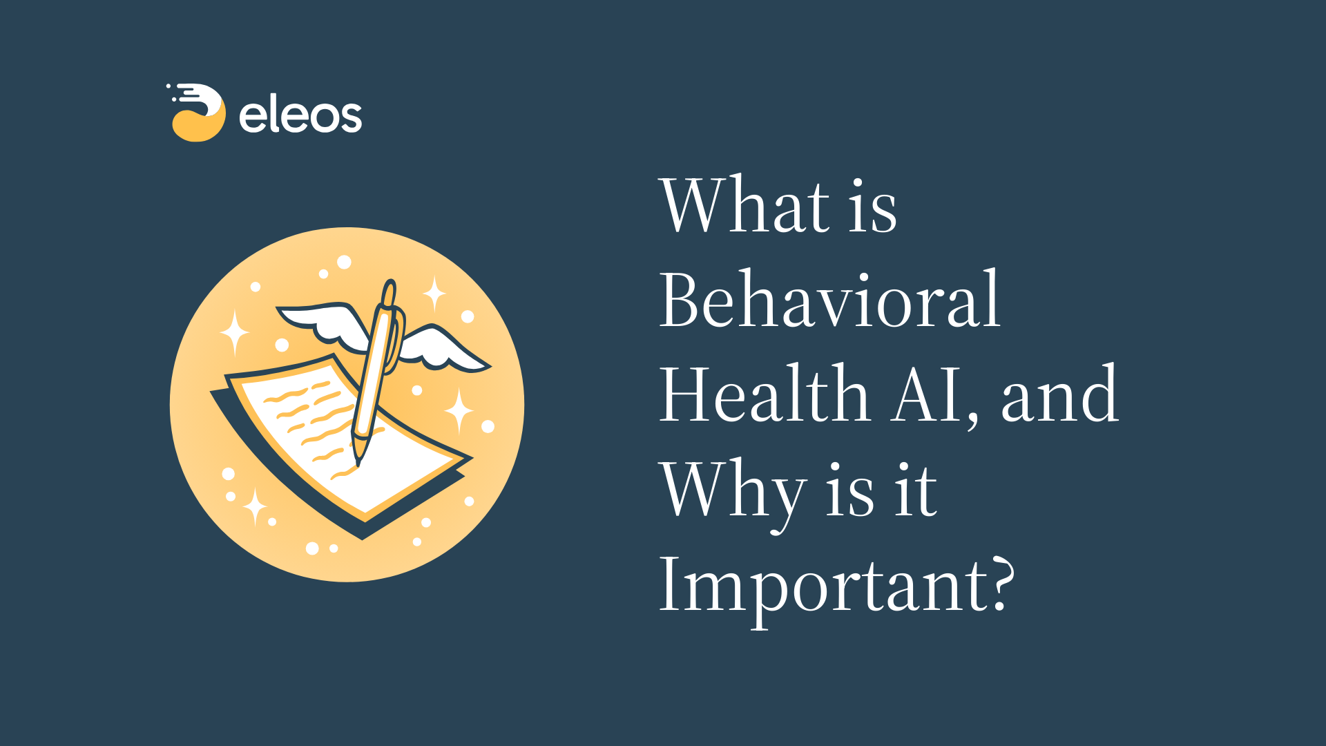 Blog image for updated blog post explaining the function and importance of specialized AI for behavioral health