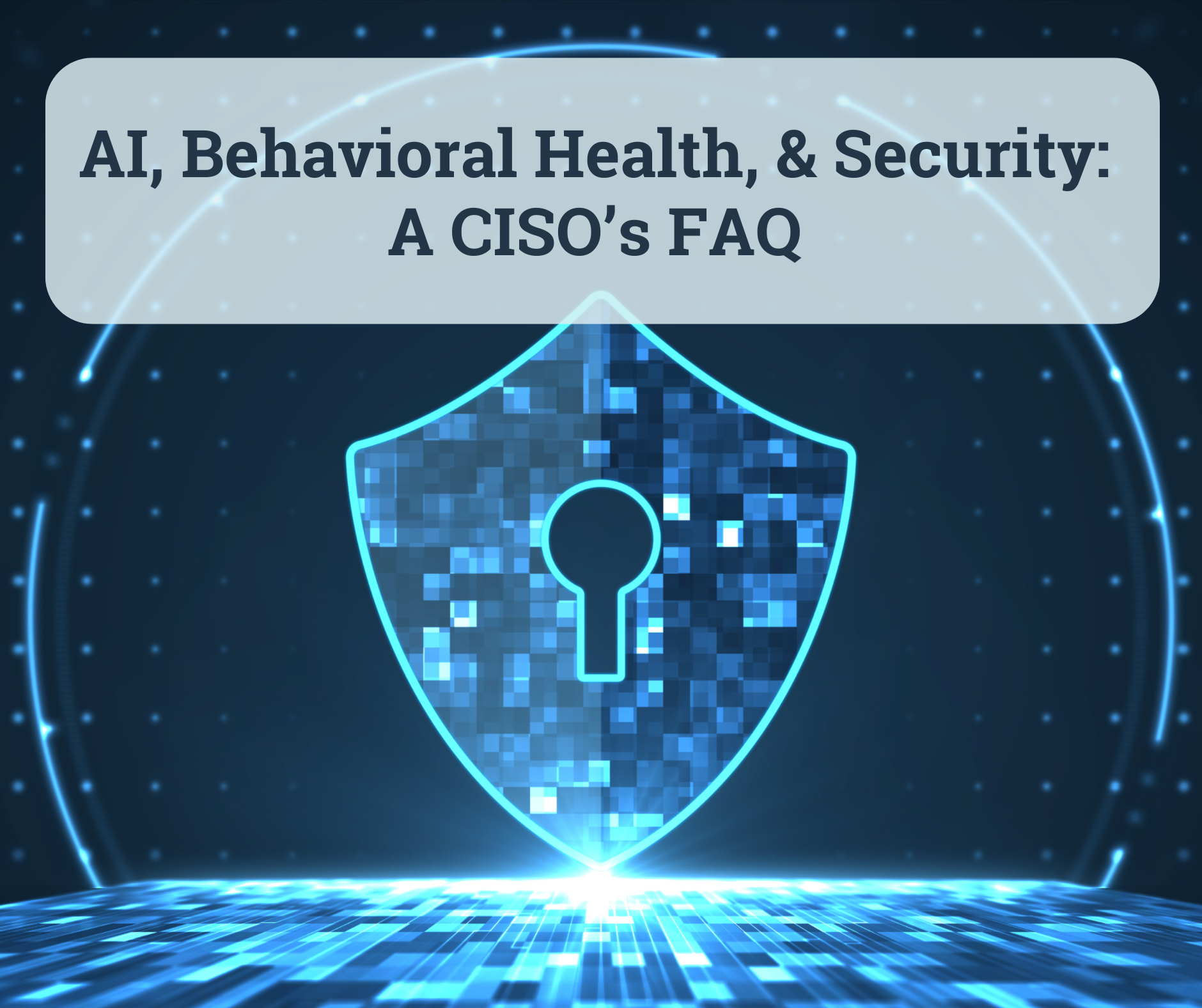 Behavioral health AI security and ethics discussion with Eleos CISO