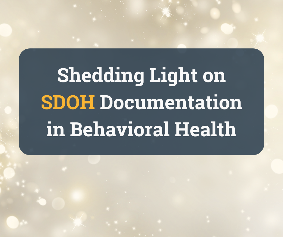 Social determinants of health in behavioral health documentation