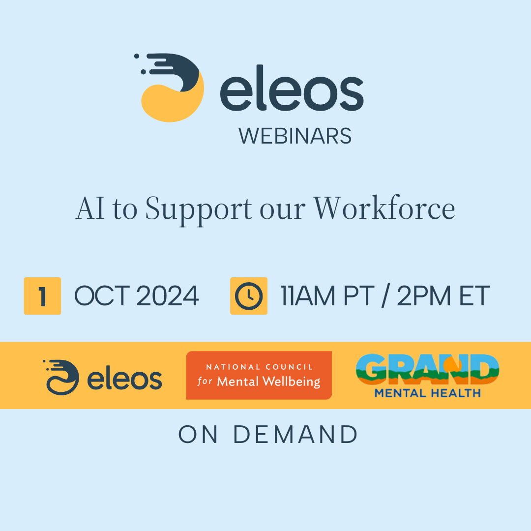 Recorded version of Eleos webinar with National Council on leveraging AI to support the workforce