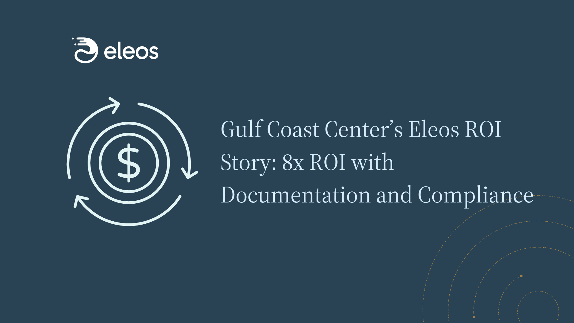 Gulf Coast Epic ROI Story with Eleos Documentation and Compliance