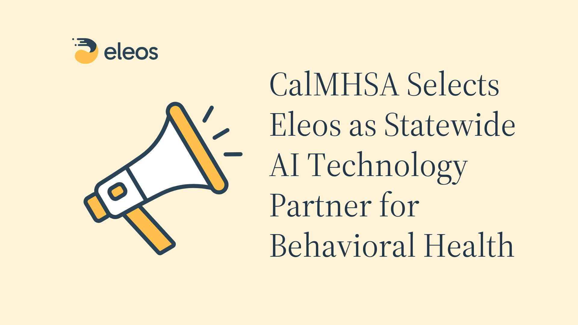 Press release feature image for Eleos and CalMHSA partnership announcement