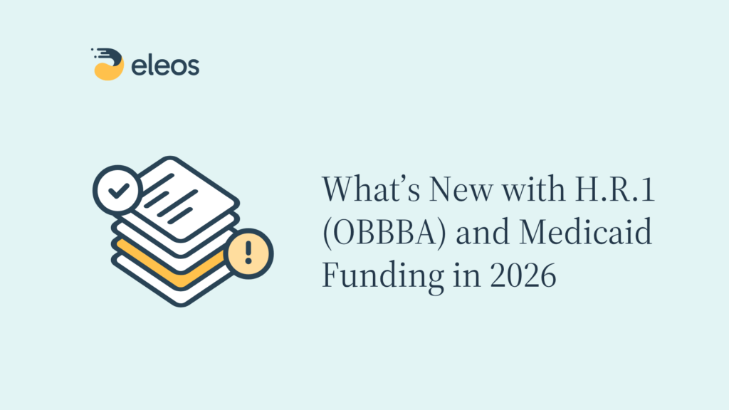 Update Alert: What’s New with H.R.1 (OBBBA) and Medicaid Funding in 2026